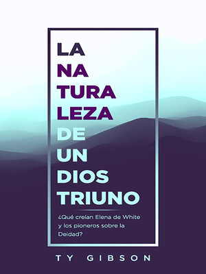 cover image of La naturaleza de un Dios triuno